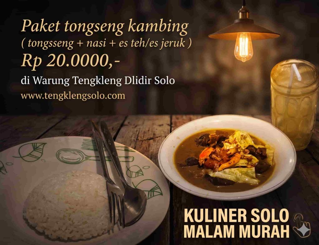 Cari Kuliner Malam Solo Tongseng Kambing 20 Ribu di Warung Dlidir Ini Wajib Kamu Coba